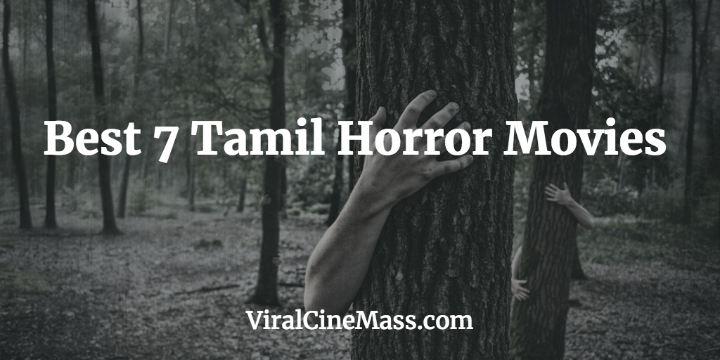 Best 7 Tamil Horror movies